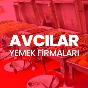 Avcılar Toplu Yemek